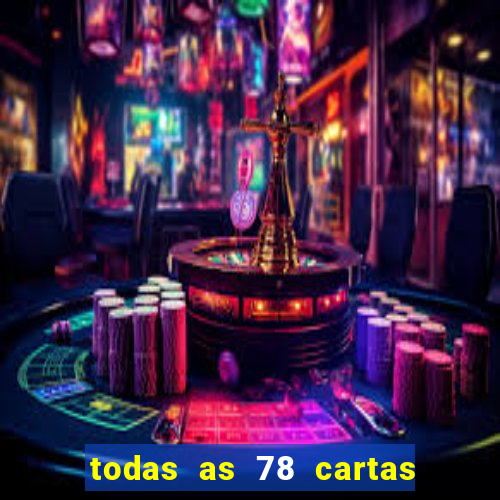 todas as 78 cartas do tarot